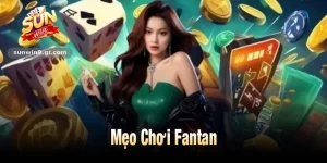 Mẹo Chơi Fantan