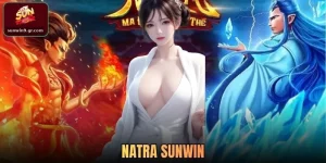 Natra SUNWIN - Game Nổ Hũ Thần Thoại Cực Cuốn 2026